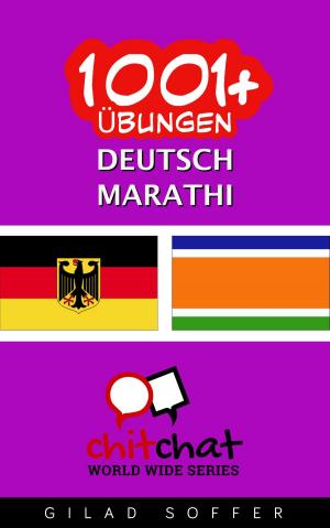 Cover of the book 1001+ Übungen Deutsch - Marathi by ギラッド作者