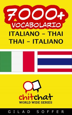 Cover of the book 7000+ vocabolario Italiano - Tailandese by Mr Zinbooks