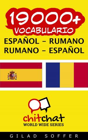 Cover of the book 19000+ vocabulario español - rumano by Nila Gott