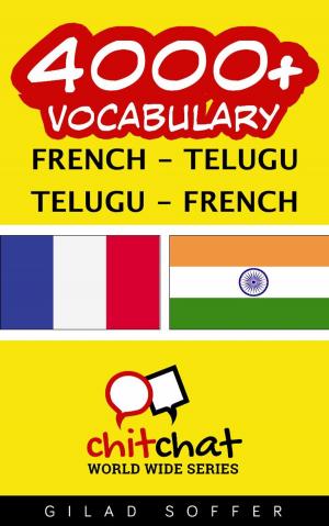 Cover of the book 4000+ Vocabulary French - Telugu by ギラッド作者