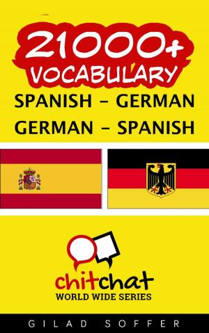 Cover of the book 21000+ Vocabulary Spanish - German by Claudie CHERAIFI