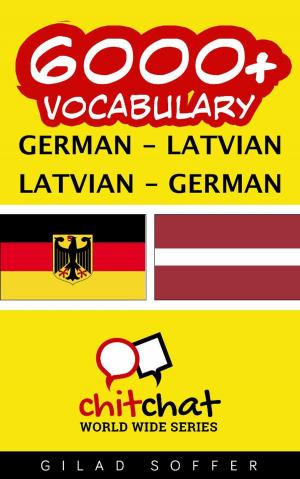 bigCover of the book 6000+ Vocabulary German - Latvian by 