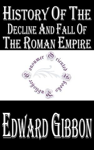 Cover of the book History of the Decline and Fall of the Roman Empire (Complete 6 Volumes) by Mark Twain