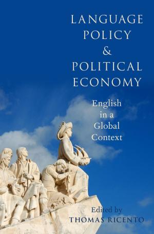 Cover of the book Language Policy and Political Economy by Richard E. Zinbarg, Michelle G. Craske, David H. Barlow