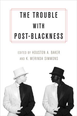 Cover of the book The Trouble with Post-Blackness by Alison Bashford