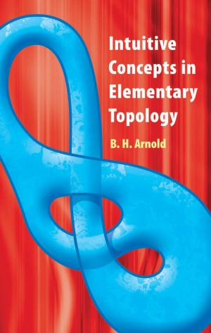 Cover of the book Intuitive Concepts in Elementary Topology by Ernest Thompson Seton