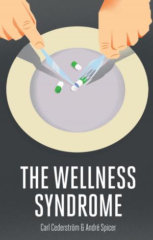 Cover of the book The Wellness Syndrome by Ashraf Laïdi