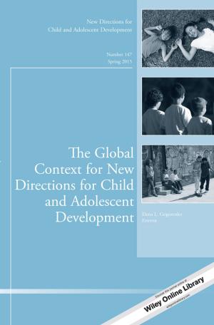 Cover of the book The Global Context for New Directions for Child and Adolescent Development by Avinash C. Kak