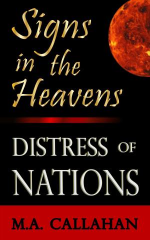 Cover of the book Signs in the Heavens: Distress of Nations by Peter Frickel