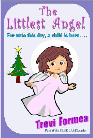 bigCover of the book The Littlest Angel: For unto this day a child is born by 