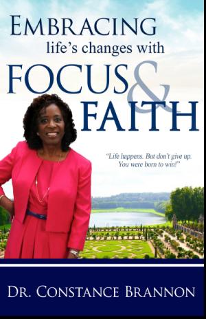 Cover of the book Embracing Life's Changes With Focus and Faith by Janet Gillooly