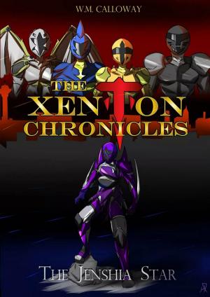 Cover of the book The Xenton Chronicles: The Jenshia Star by william chin