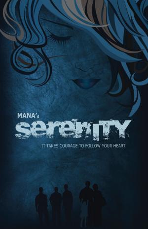 Cover of Serenity: It Takes Courage To Follow Your Heart