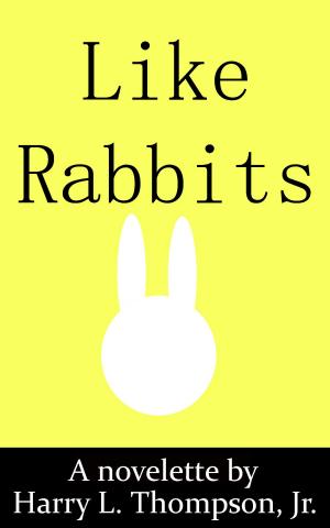 Cover of Like Rabbits