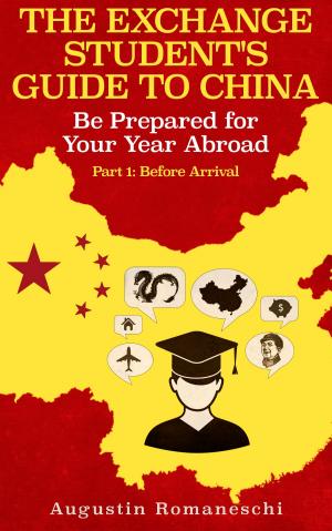 Cover of the book The Exchange Student's Guide to China by 岳南