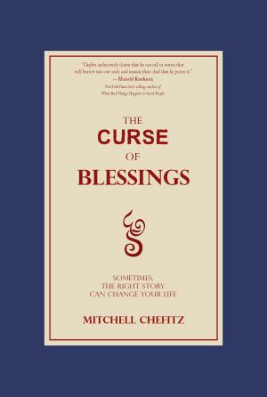 Cover of The Curse of Blessings: Sometimes, the Right Story Can Change Your Life