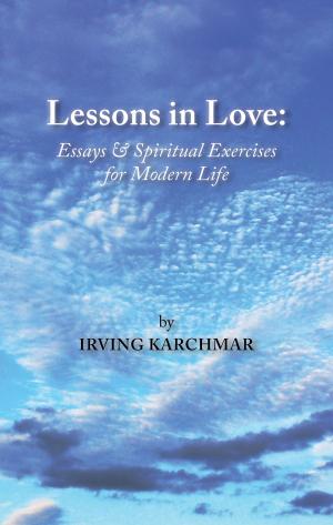 Book cover of Lessons in Love: Essays and Spiritual Exercises for Modern Life