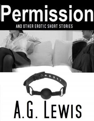 Cover of the book Permission, and Other Erotic Short Stories by Kendel Davi
