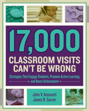 bigCover of the book 17,000 Classroom Visits Can't Be Wrong by 