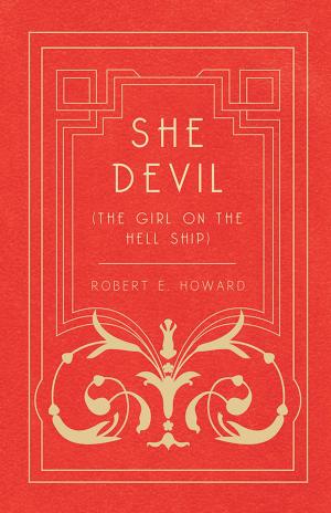 Cover of the book She Devil (The Girl on the Hell Ship) by Rudyard Kipling