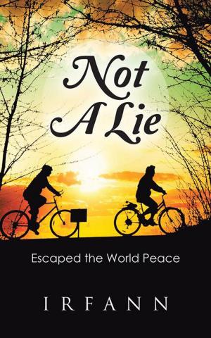 Cover of the book Not a Lie by Ahmed Sayeed