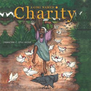 Cover of the book A Girl Named Charity by Gordon Corwin II Lah Rahn Ananda