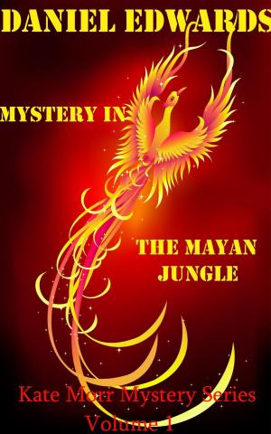 Cover of the book Mystery In The Mayan Jungle by Arthur Conan Doyle, Arthur Morrison, Baroness Orczy, Jacques Futrelle