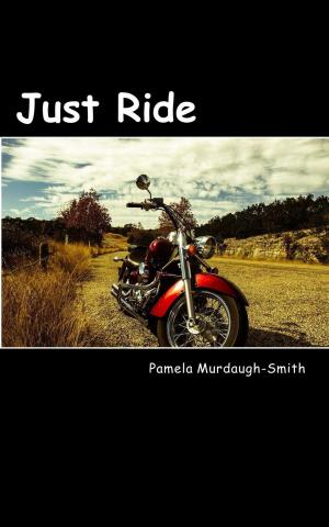 Cover of the book Just Ride by Brian leaf