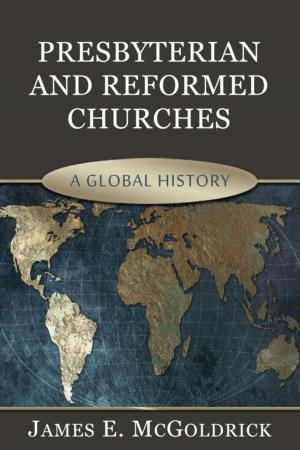 Cover of the book Presbyterian and Reformed Churches by Frans Bakker