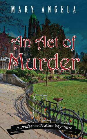 Cover of the book An Act of Murder by Trevis L. Gleason