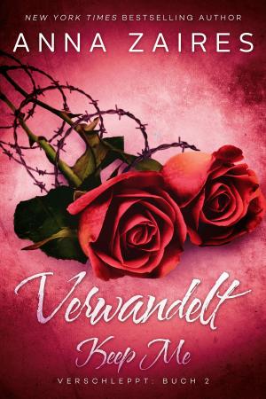 Cover of the book Keep Me – Verwandelt by Rebecca Thomas
