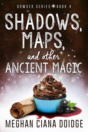 bigCover of the book Shadows, Maps, and Other Ancient Magic by 