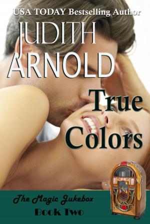 Cover of the book True Colors by Judith Arnold