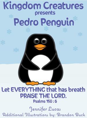 Book cover of Kingdom Creatures presents Pedro Penguin