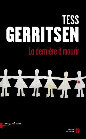 Cover of the book La dernière à mourir by Martine DELOMME