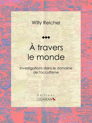 Cover of the book À travers le monde by Horace Mann, Édouard Laboulaye