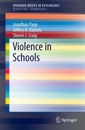 Cover of the book Violence in Schools by Rolf Loeber, Wesley G. Jennings, Lia Ahonen, David P. Farrington, Alex R. Piquero