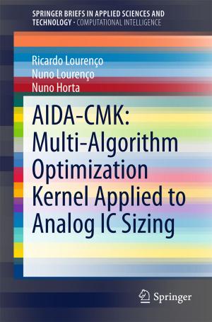 Cover of the book AIDA-CMK: Multi-Algorithm Optimization Kernel Applied to Analog IC Sizing by Saba Bebawi, Mark Evans