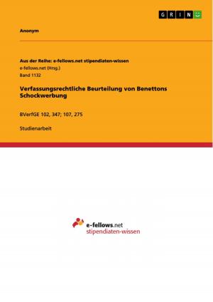 Cover of the book Verfassungsrechtliche Beurteilung von Benettons Schockwerbung by Alexander Gajewski