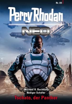 Cover of the book Perry Rhodan Neo 89: Tschato, der Panther by Kurt Mahr