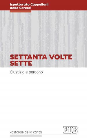 Cover of the book Settanta volte sette by Keith G. Laufenberg