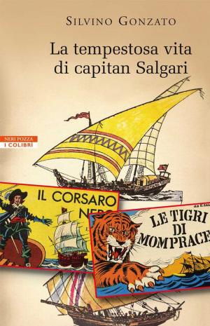Book cover of La tempestosa vita di capitan Salgari