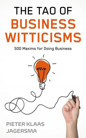 Cover of The Tao of Business Witticisms: 500 Maxims for Doing Business