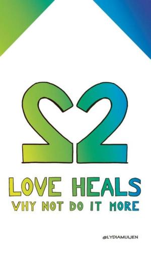 Cover of the book Love heals by Kish Andes