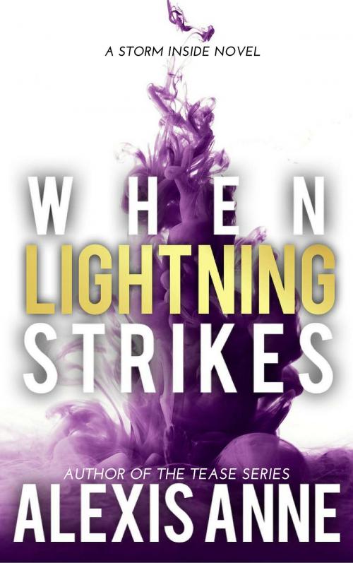 Cover of the book When Lightning Strikes by Alexis Anne, Spinning Compass Publishing