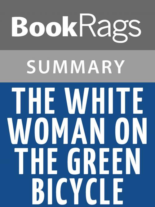 Cover of the book The White Woman on the Green Bicycle by Monique Roffey l Summary & Study Guide by BookRags, BookRags