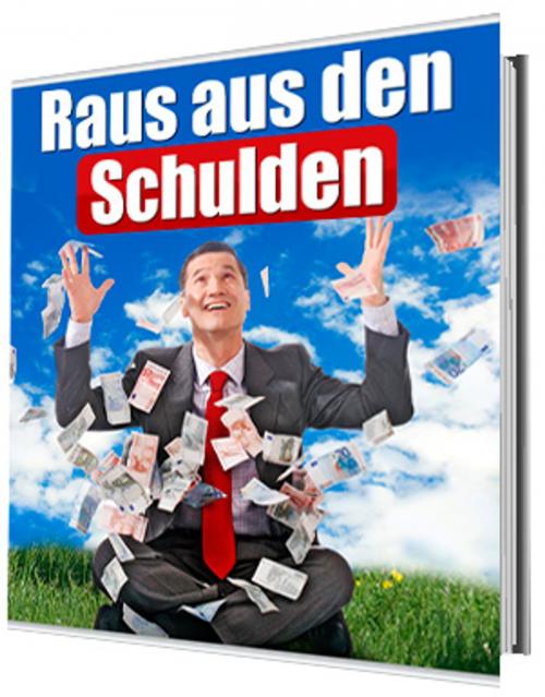 Cover of the book Raus aus den Schulden by Bernhard Woelkens, Ingbert Hahn