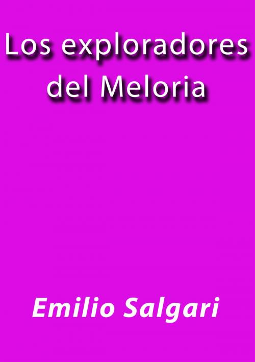 Cover of the book Los exploradores del Meloria by Emilio Salgari, J.Borja