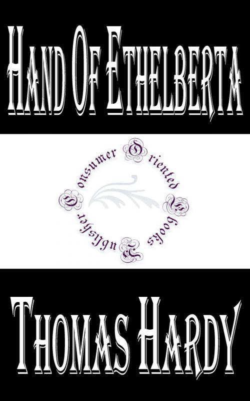 Cover of the book Hand of Ethelberta by Thomas Hardy, Consumer Oriented Ebooks Publisher