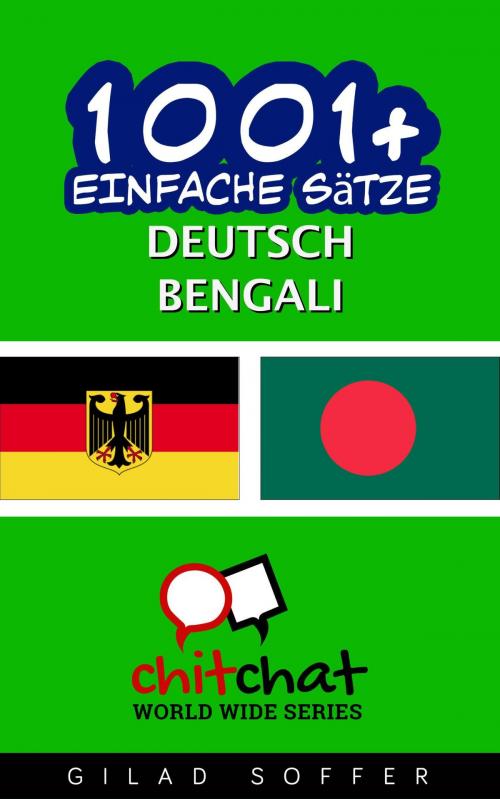 Cover of the book 1001+ Einfache Sätze Deutsch - Bengali by Gilad Soffer, Gilad Soffer